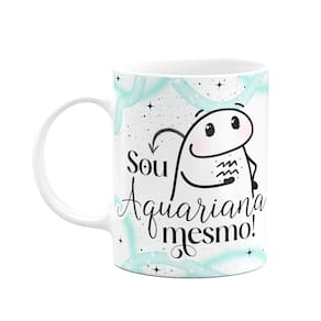 Caneca Flork Signos Aquário - Sua aquariana mesmo!