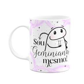 Caneca Flork Signos Gêmeos - Sou geminiana mesmo