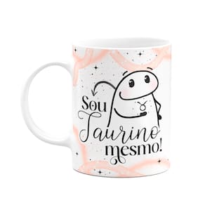 Caneca Flork Signos Touro - Sou taurino mesmo