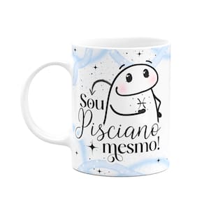 Caneca Flork Signos Peixes - Sou pisciano mesmo
