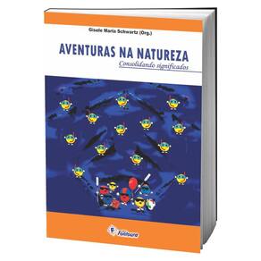 Livro Aventuras Na Natureza - Consolidando Significados