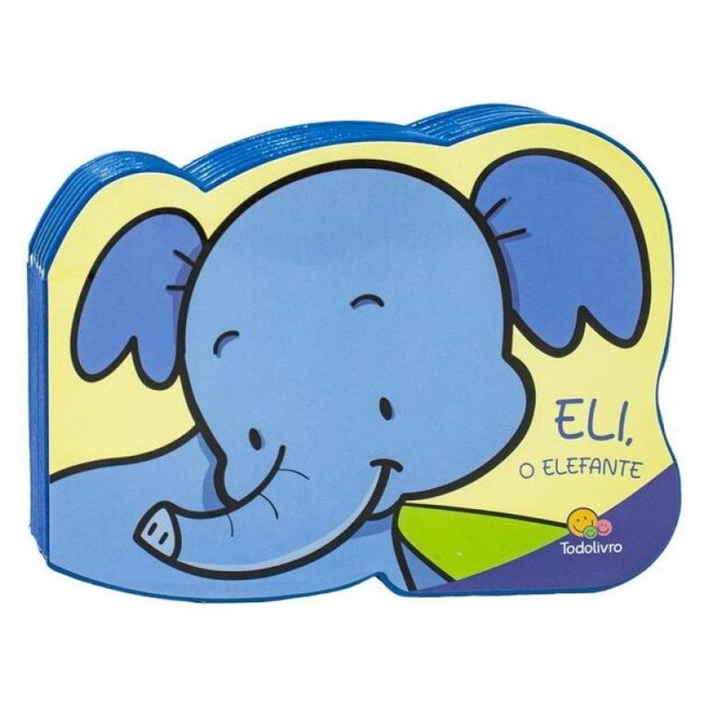 Meus Amigos Animais: Eli O Elefante