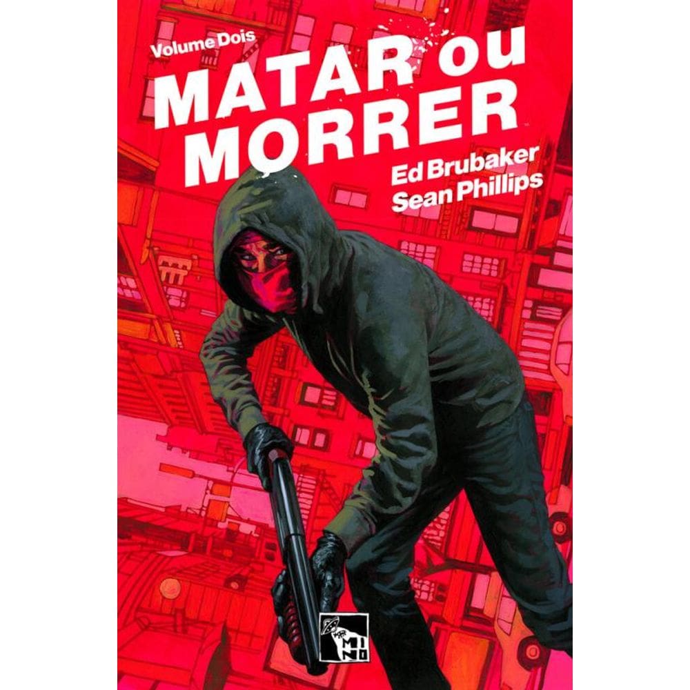 Matar ou morrer: Volume 2