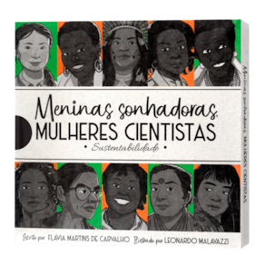 Box - Meninas Sonhadoras, Mulheres Cientistas: Sustentabilidade