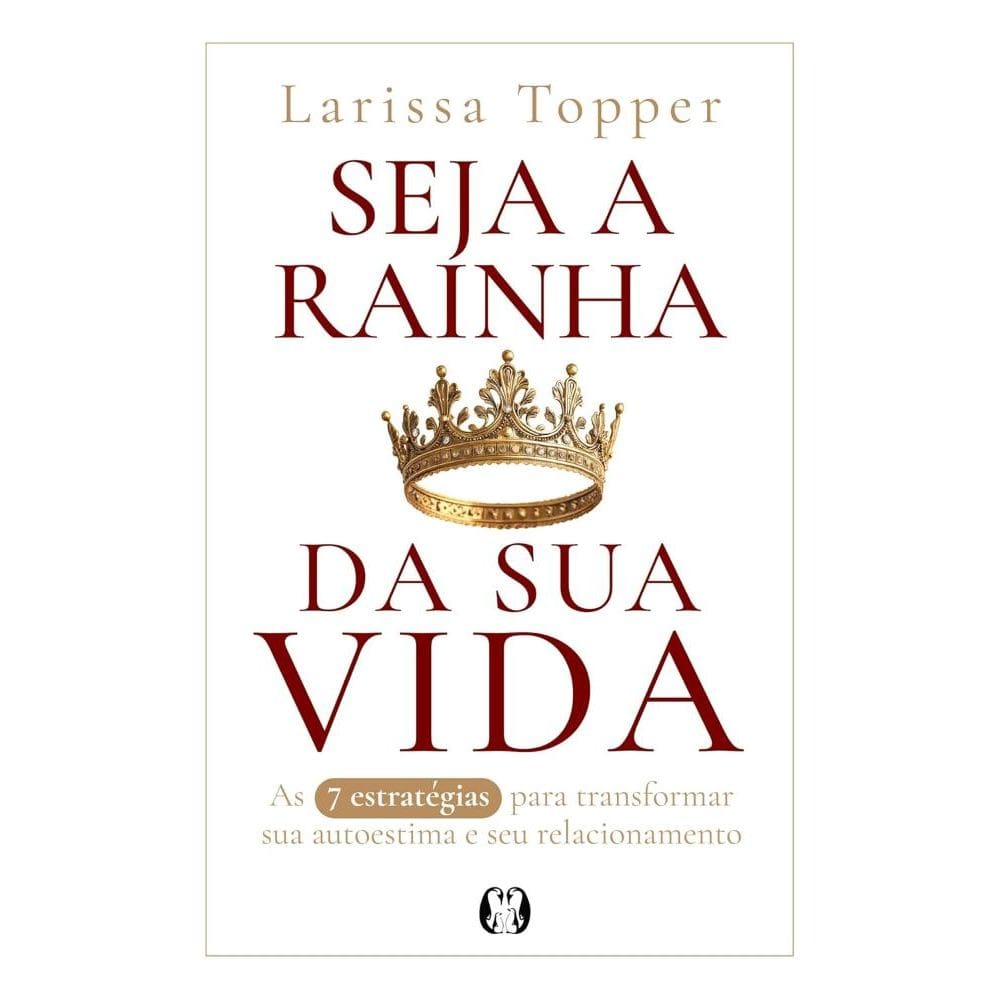 Seja a rainha da sua vida(2507)