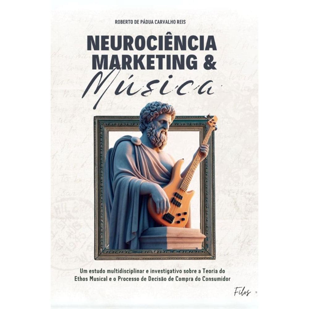 Neurociência, Marketing E Música