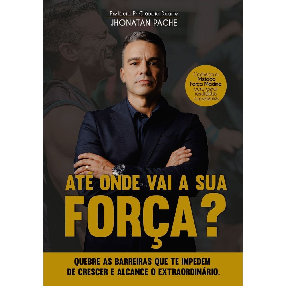Até Onde Vai a Sua Força?