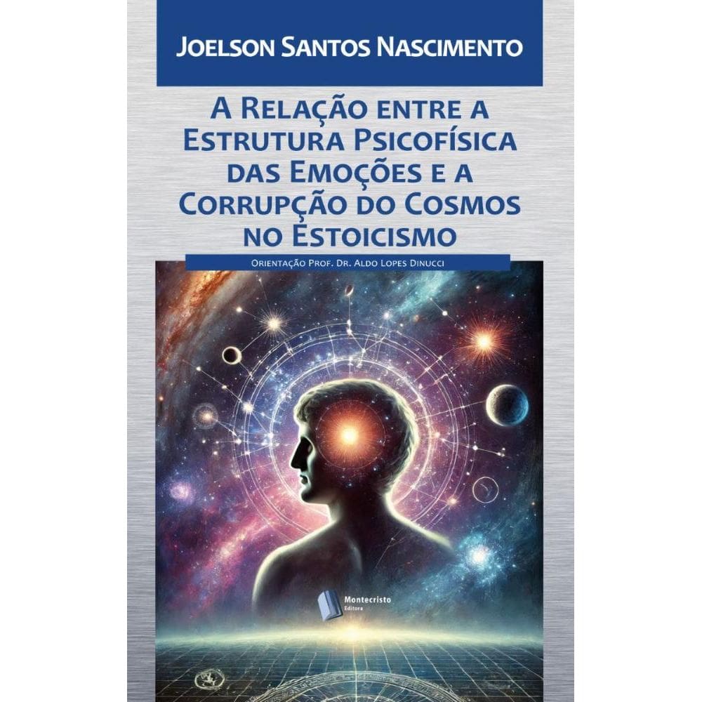 A Relação entre a Estrutura Psicofísica das Emoções e a Corrupção do Cosmos no Estoicismo