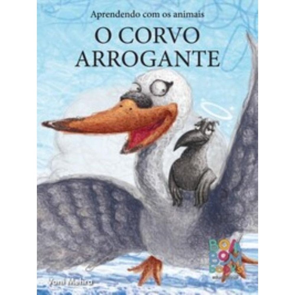 Aprendendo com os animais: o corvo arrogante