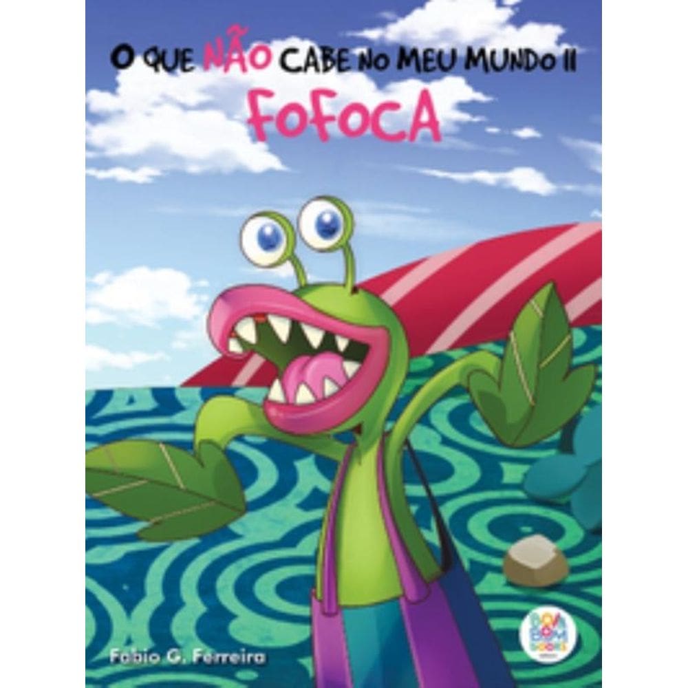 O que não cabe no meu mundo II: fofoca