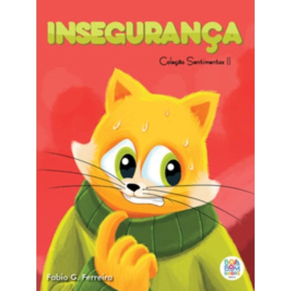 Sentimentos II: Insegurança