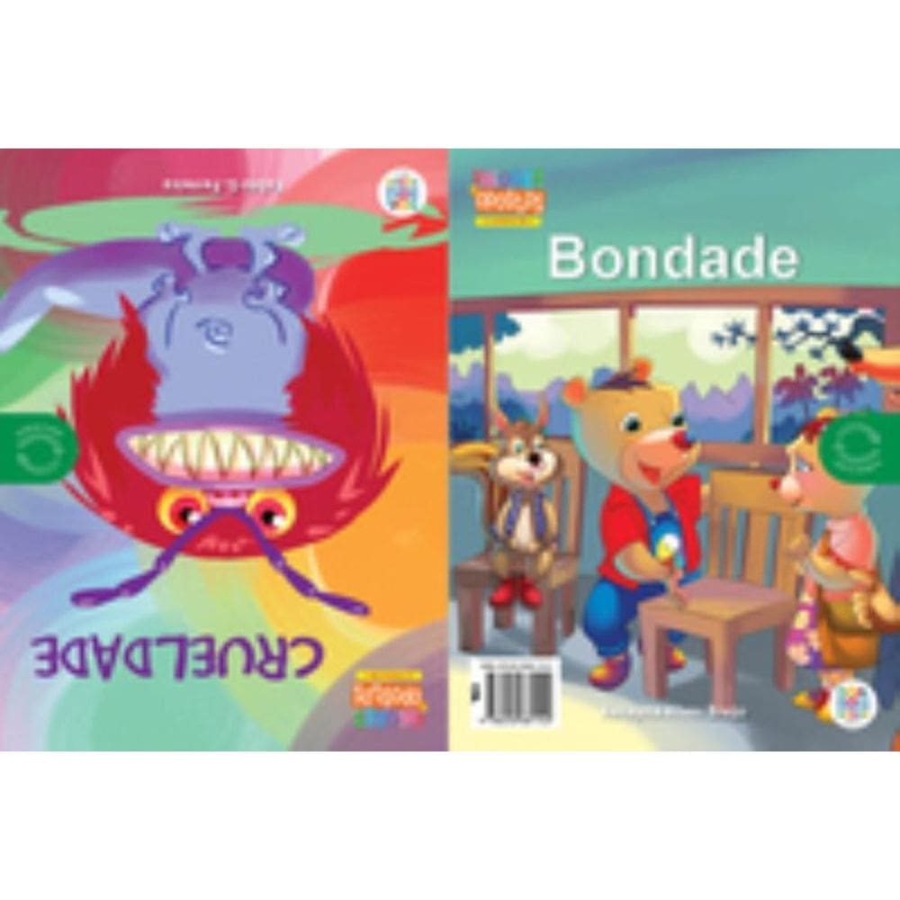 Valores & Opostos : Bondade / Crueldade