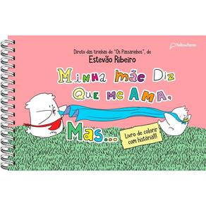 Minha mãe diz que me ama, mas... (para colorir) (3006)