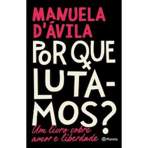 Livro Por Que Lutamos - Um Livro Sobre Amor E Liberdade