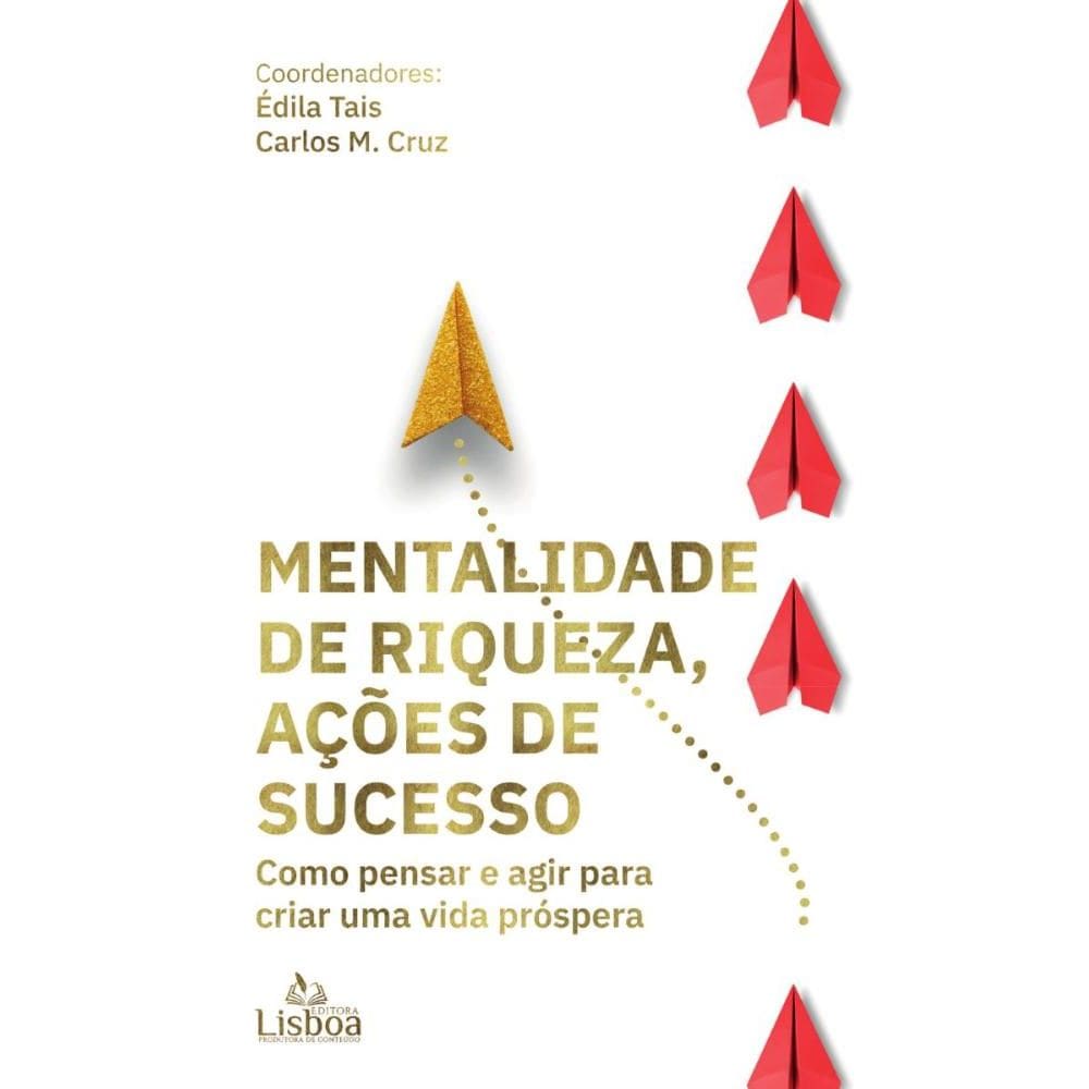 Mentalidade de Riqueza, Ações de Sucesso