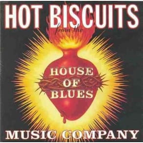 Cd House Of Blues Music Company - Hot Biscuits