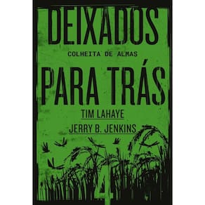Deixados para trás 4: Colheita de almas