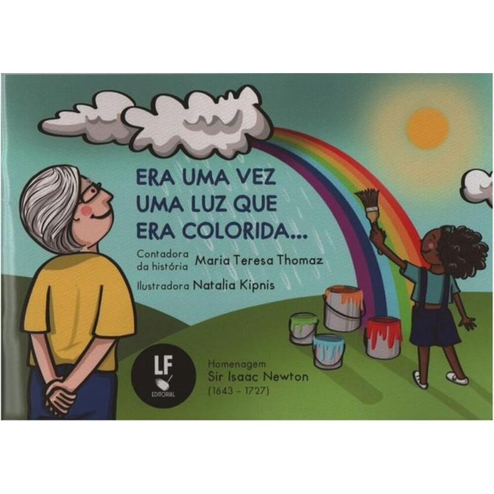 Era Uma Vez Uma Luz Que Era Colorida