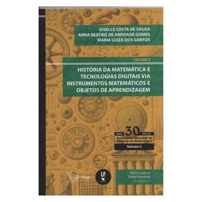 História Da Matemática E Tecnologias Digitais Via Instrumentos Matemáticos E Objetos De Aprendizagem