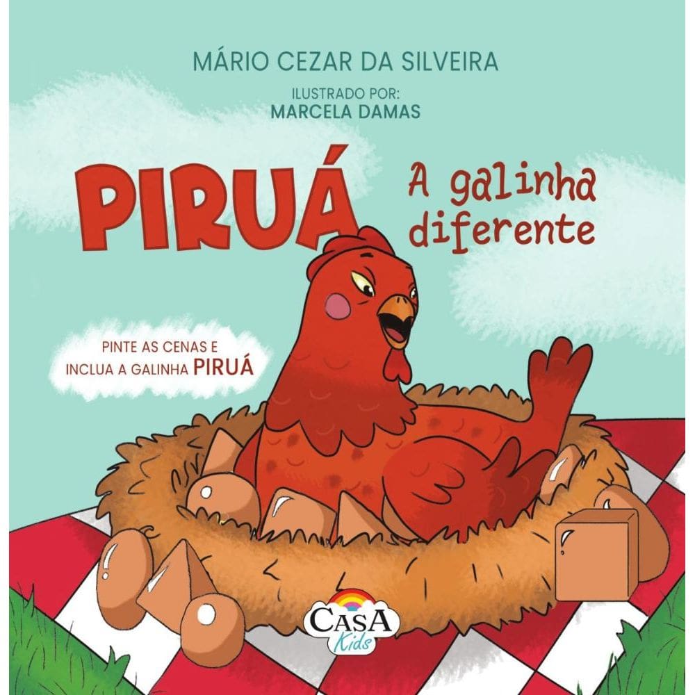 Piruá -  A galinha diferente