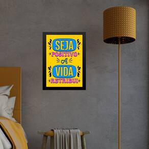 Quadro Seja Positivo A Vida Retribui 33X24Cm - Com Vidro