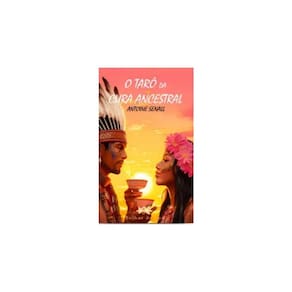 O Tarô Da Cura Ancestral