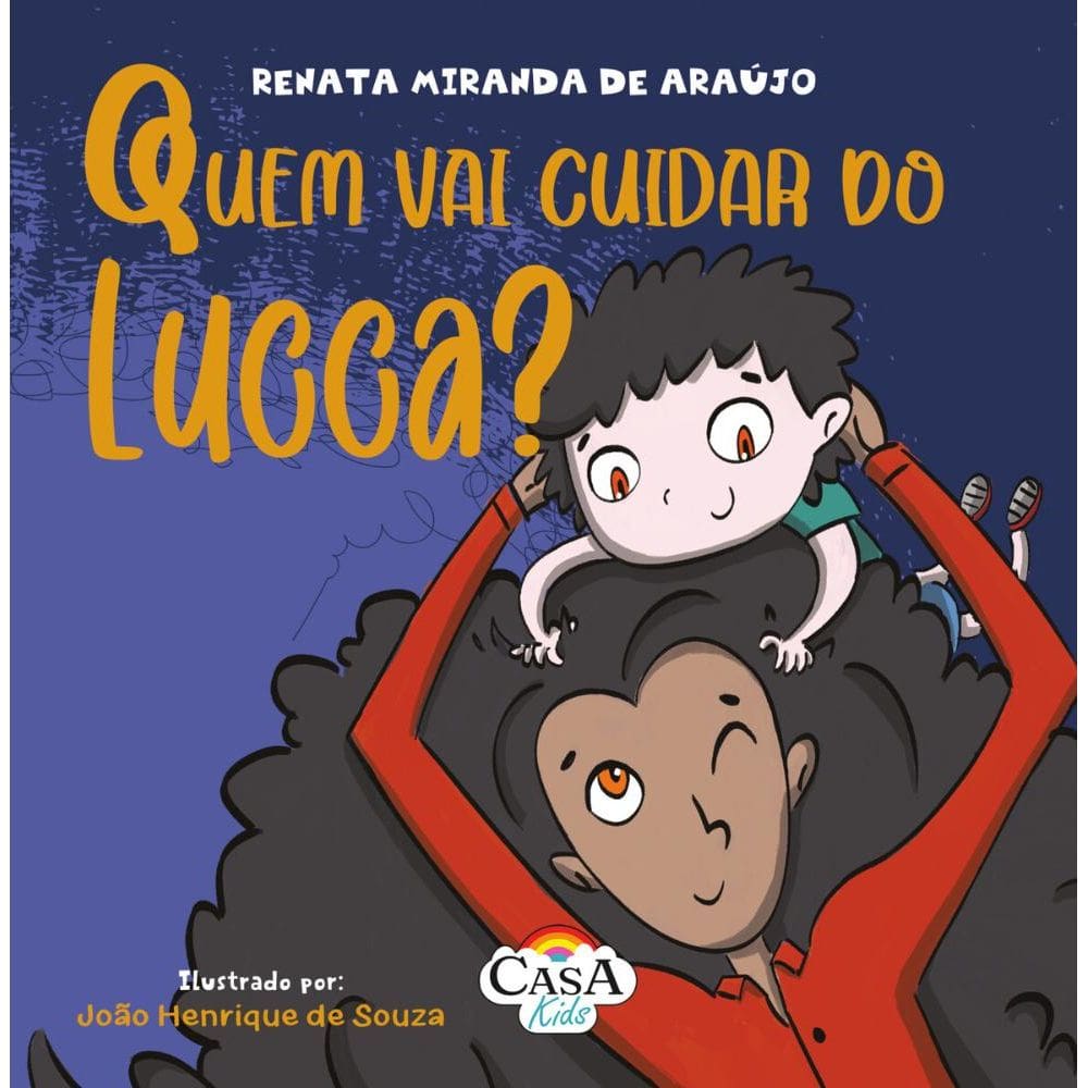 Quem Vai Cuidar Do Lucca?