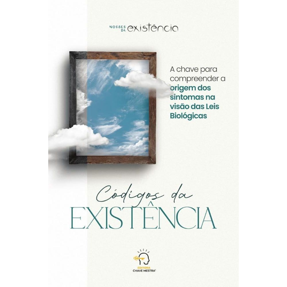 Códigos da existência: a chave para compreender a origem dos sintomas na visão das Leis Biológicas