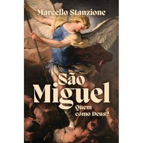 São Miguel: Quem como Deus? (Marcello Stanzione)