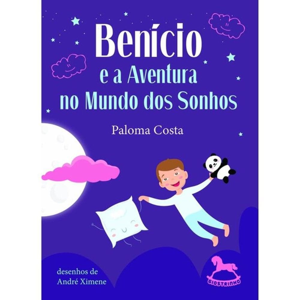 Benício E A Aventura No Mundo Dos Sonhos