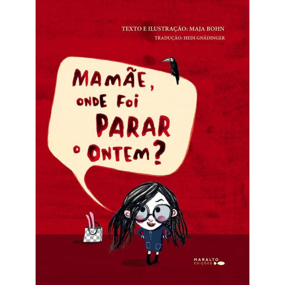 Mamãe, Onde Foi Parar O Ontem?