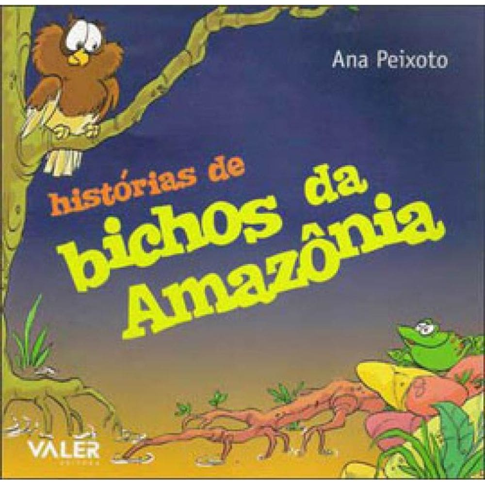 Histórias De Bichos Da Amazônia