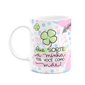 Caneca Mães - Que sorte a minha ter você como mãe - M2