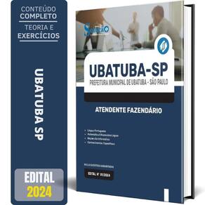 Apostila Prefeitura Ubatuba Sp 2024 - Atendente Fazendário