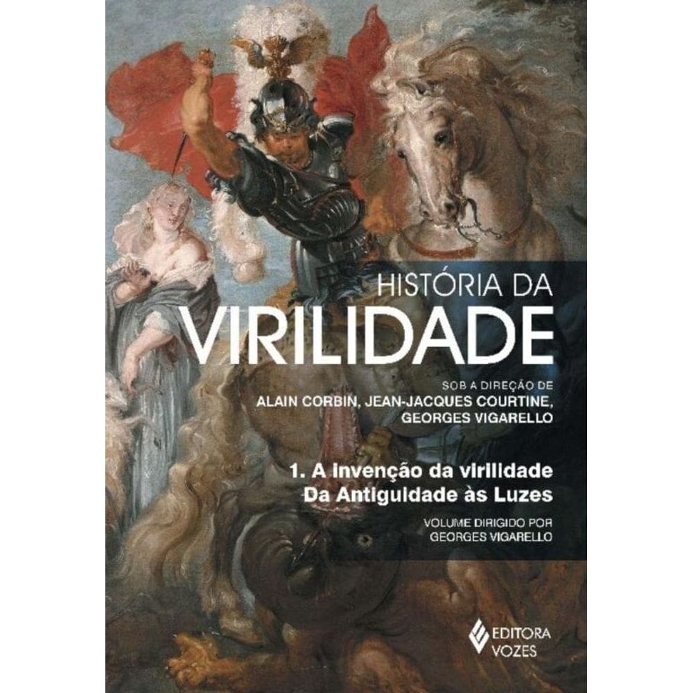 Historia Da Virilidade - Vol. 01