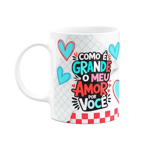 Caneca Namorados - Como é grande o meu amor por você - M2