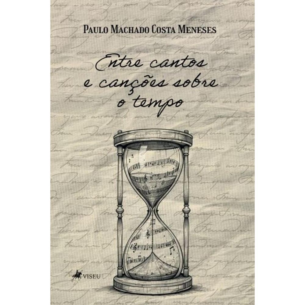Entre Cantos e Canções Sobre o Tempo