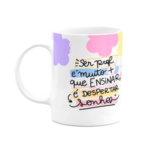 Caneca Professores - Ser professora é despertar sonhos - M2