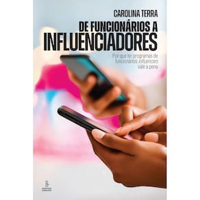 De funcionários a influenciadores