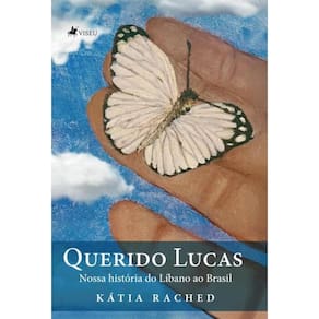 Querido Lucas: Nossa história do Líbano ao Brasil