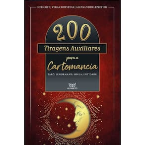 200 Tiragens Auxiliares Para a Cartomancia - Tarô, Lenormand, Sibila, Entidade