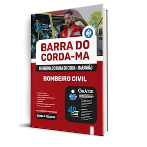 Apostila Prefeitura Barra Do Corda Ma 2025 - Bombeiro Civil
