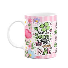Caneca Mães - Que sorte a nossa ter você como mãe de pet!
