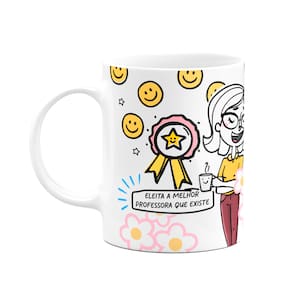 Caneca Professores - Eleita a melhor professora que existe
