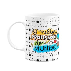 Caneca Professores - O melhor professor do mundo com orgulho