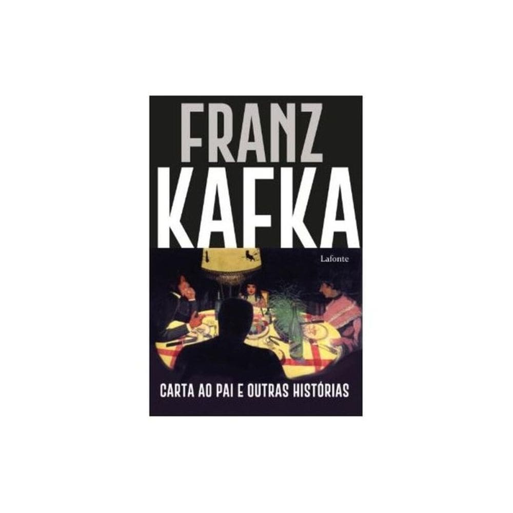 Carta Ao Pai E Outras Histórias