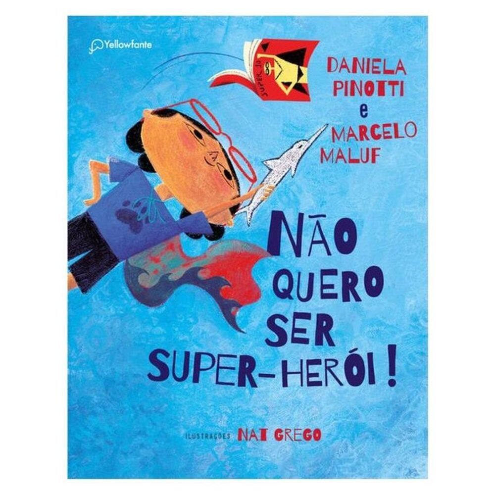 Não Quero Ser Super-Herói