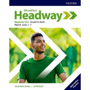 Headway Beginner A - Student`s Book With Online Practice - Fifth Edition