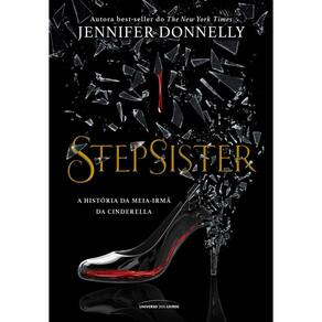 Stepsister - A História da Meia Irmã da Cinderela