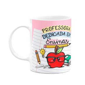 Caneca Professores - Professora dedicada em ensinar - M2